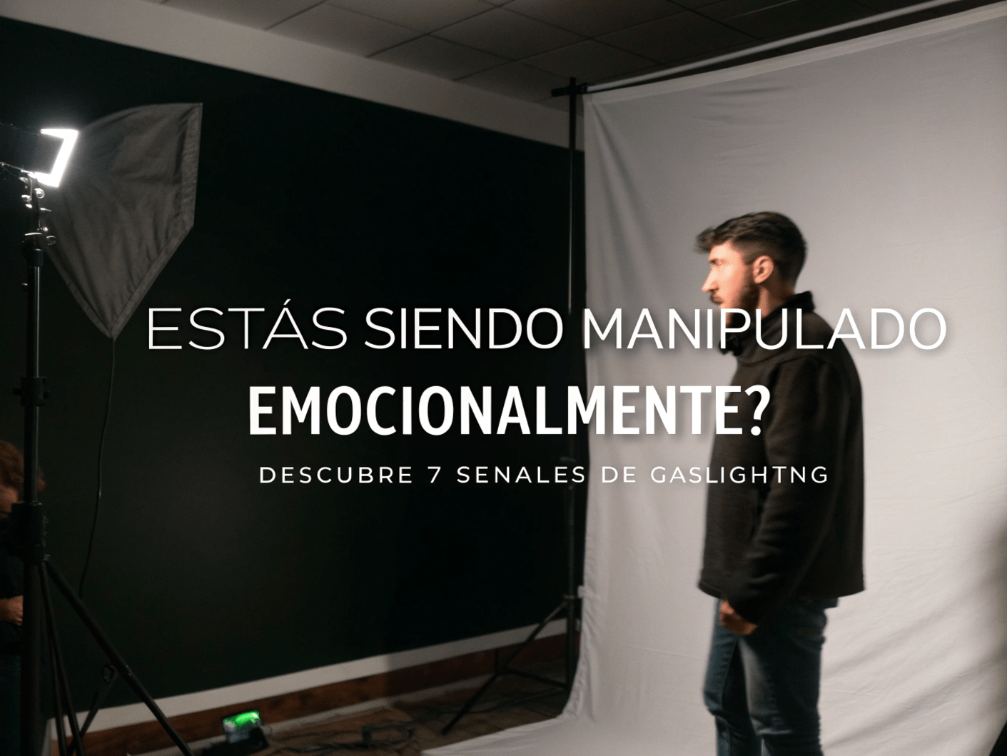 Gaslighting: 7 Señales Poderosas de Manipulación Emocional